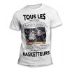 Tee-Shirt Tous les hommes naissent égaux mais les meilleurs deviennent Basketteur