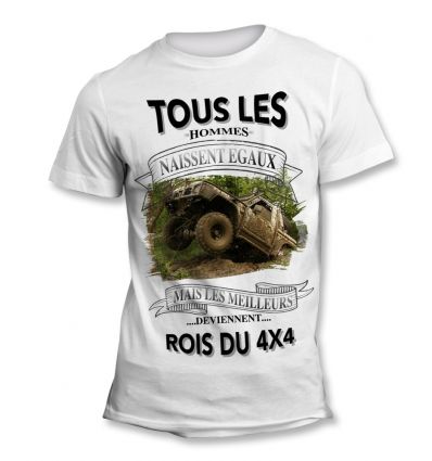 Tee-Shirt Tous les hommes naissent égaux mais les meilleurs deviennent Pilote 4X4 