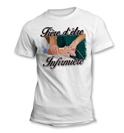 Tee-Shirt Fière d'être Infirmière