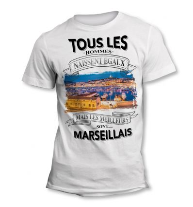 Tee-Shirt Tous les hommes naissent égaux mais les meilleurs sont marseillais