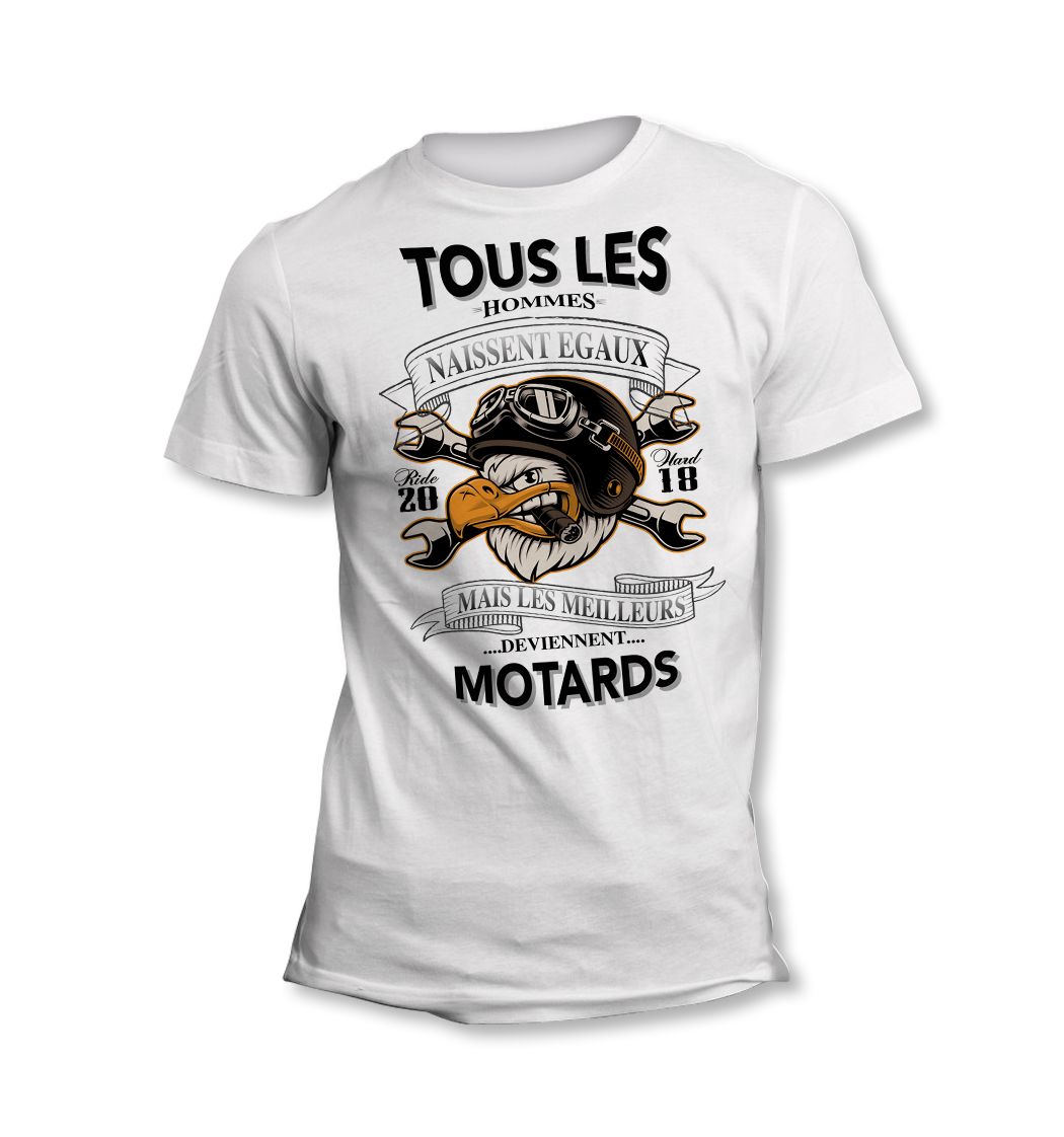 Tee-Shirt Tous les hommes naissent égaux mais les meilleurs deviennent  Motards et Aigle - Visublim