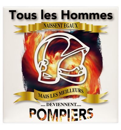 Plaque tous les hommes naissent égaux mais les meilleurs deviennent Pompier Feu Casque Blanc