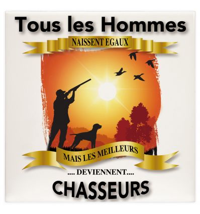 Plaque tous les hommes naissent égaux mais les meilleurs deviennent Chasseur Canard