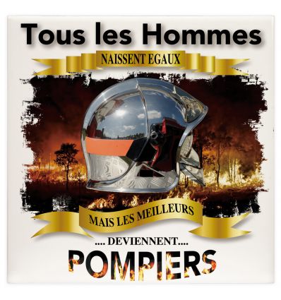 Plaque tous les hommes naissent égaux mais les meilleurs deviennent Pompier Forêt Casque Métal