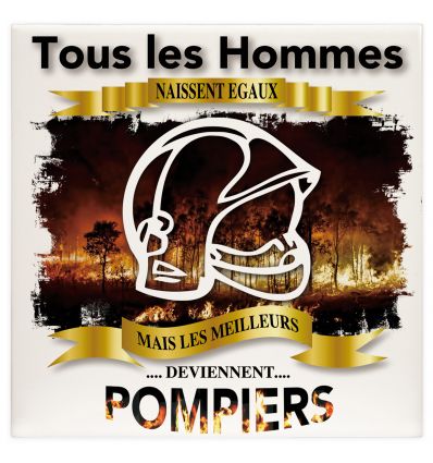 Plaque tous les hommes naissent égaux mais les meilleurs deviennent Pompier Forêt Casque Blanc