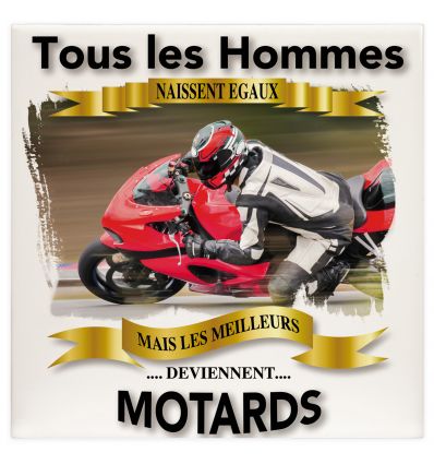 Plaque tous les hommes naissent égaux mais les meilleurs deviennent Motard Course