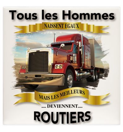 Plaque tous les hommes naissent égaux mais les meilleurs deviennent Routier Camion Rouge